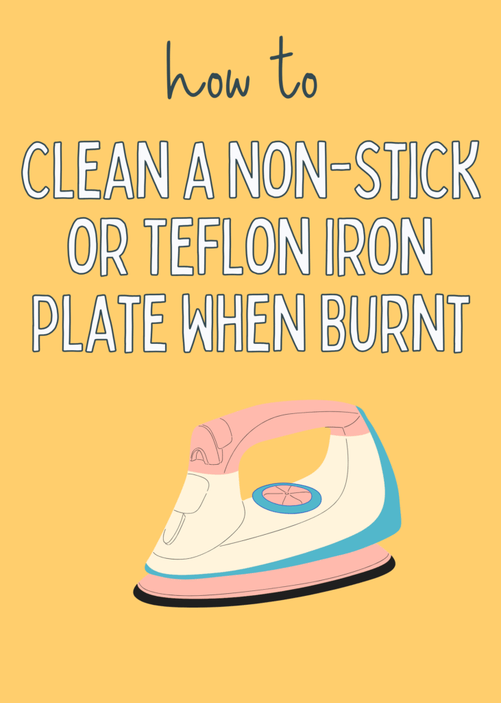 how to Clean a Non-Stick or Teflon Iron Plate When Burnt