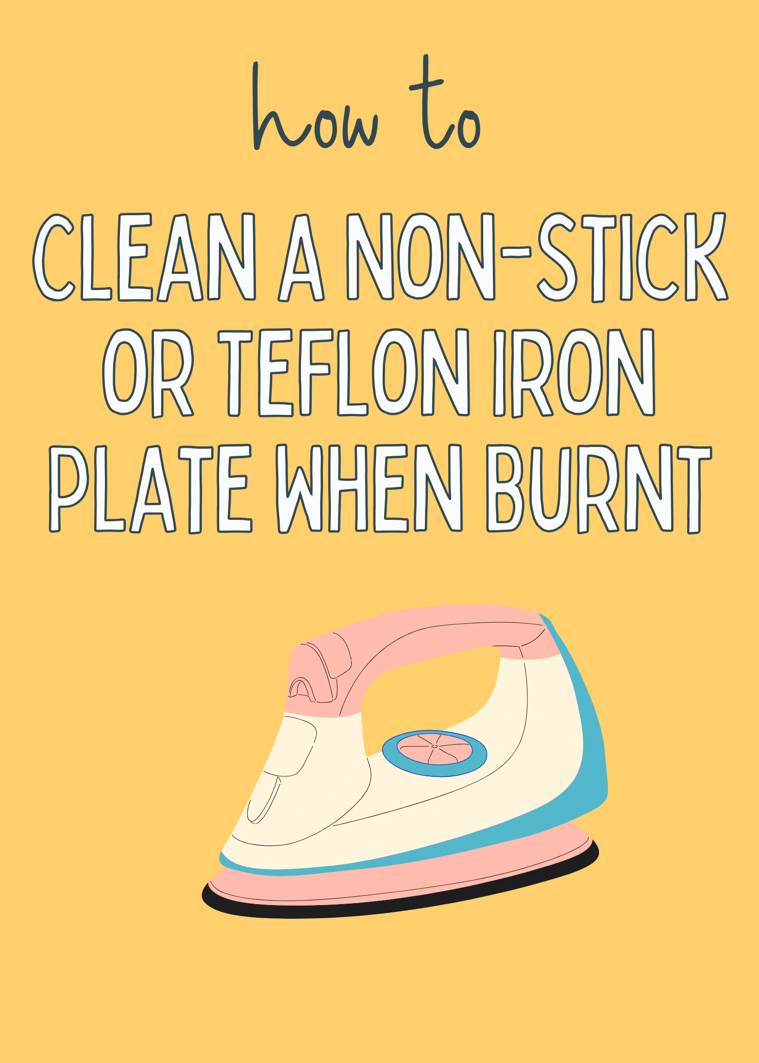 how to Clean a Non-Stick or Teflon Iron Plate When Burnt