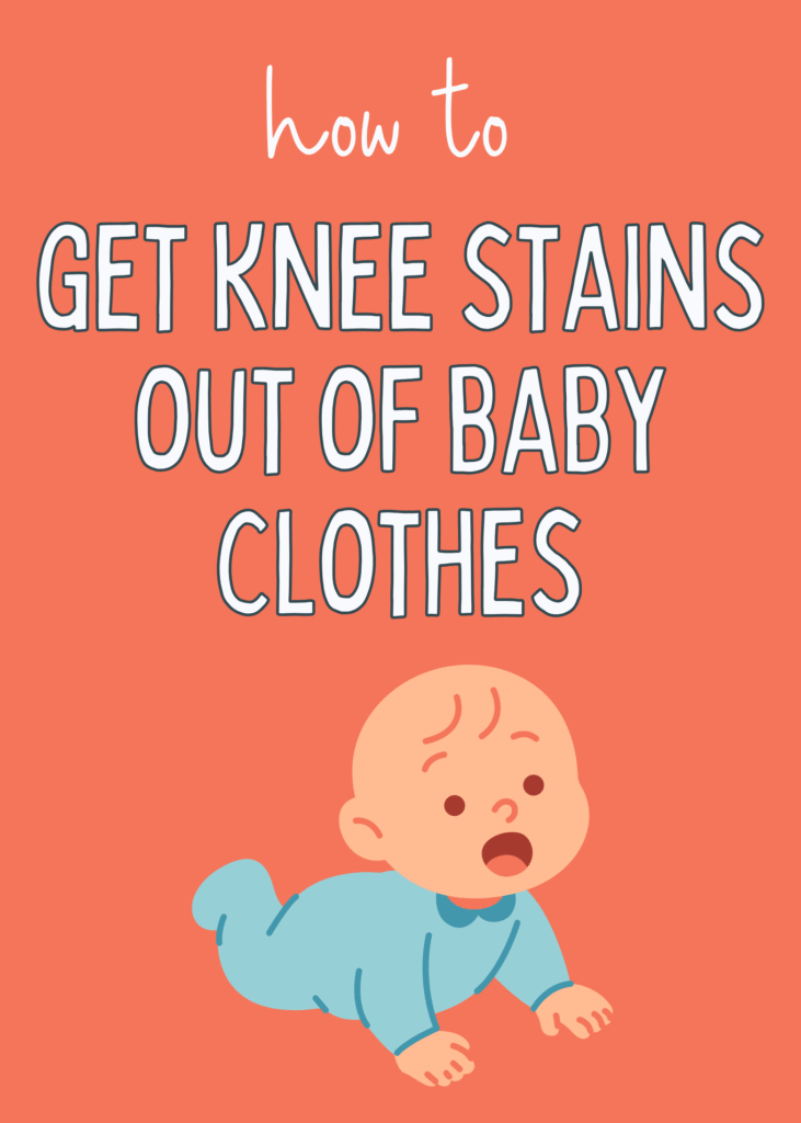 how to get knee stains out of baby clothes